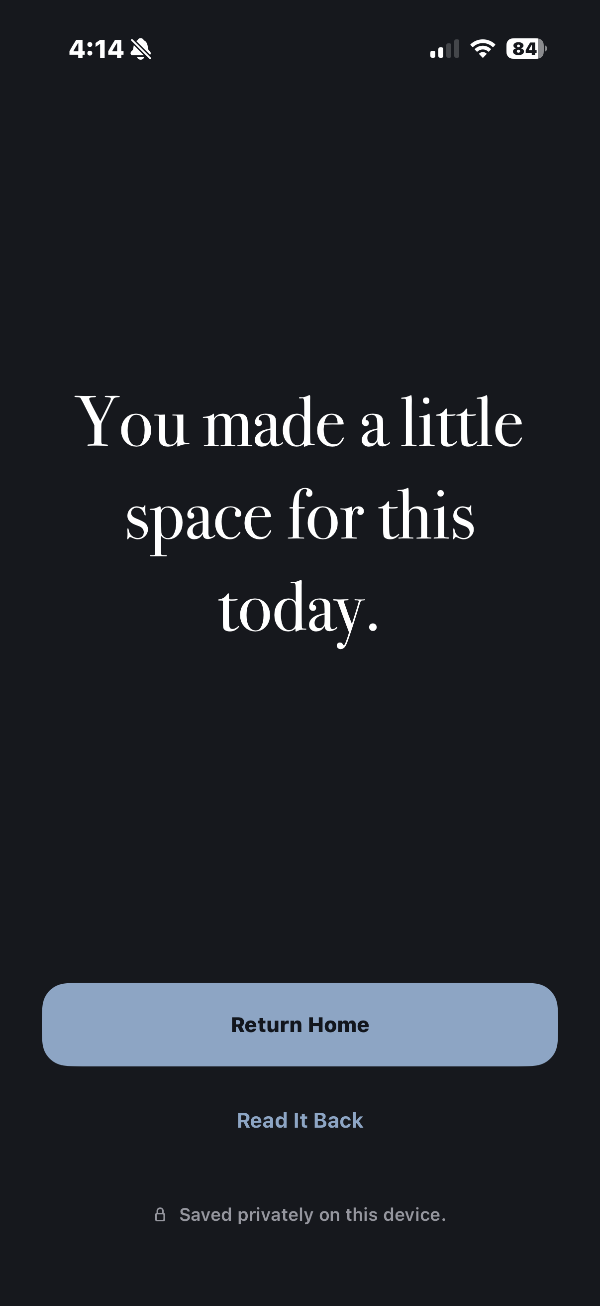 ThoughtWell reflection ending screen saying: You made a little space for this today.